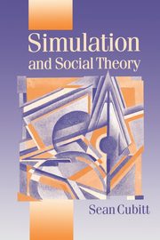 Simulation and Social Theory, Cubitt Sean
