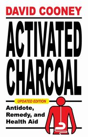 Activated Charcoal, Cooney David O.