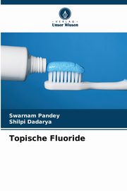 Topische Fluoride, Pandey Swarnam