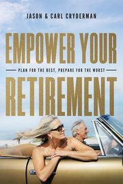 Empower Your Retirement, Cryderman Jason