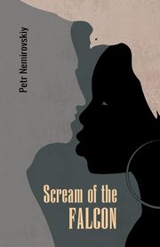 Scream of the Falcon, Nemirovskiy Petr