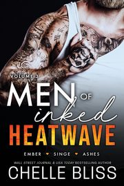 Men of Inked Heatwave, Bliss Chelle