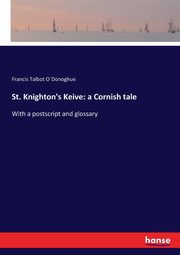 St. Knighton's Keive, ODonoghue Francis Talbot