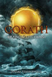 Gorath Krawd otchani, Stankiewicz Janusz