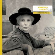 ksiazka tytu: Bardowie i poeci Agnieszka Osiecka autor: Stan Borys, Maryla Rodowicz, Sawa Przybylska, Jagoda Kret, Magda Umer