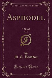 ksiazka tytu: Asphodel, Vol. 2 autor: Braddon M. E.