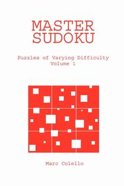 ksiazka tytu: Master Sudoku autor: Colello Marc