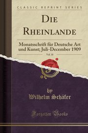 ksiazka tytu: Die Rheinlande, Vol. 18 autor: Schfer Wilhelm