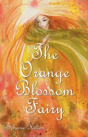 The Orange Blossom Fairy, Hilton Scharie
