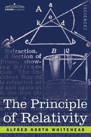 ksiazka tytu: The Principle of Relativity autor: Whitehead Alfred North