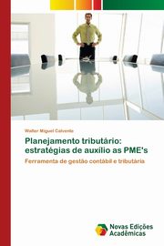 Planejamento tributrio, Calvente Walter Miguel