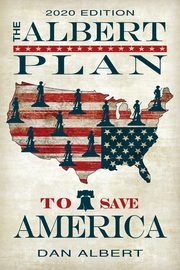 ksiazka tytu: The Albert Plan to Save America autor: Albert Dan
