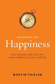 Searching for Happiness, Thielen Martin