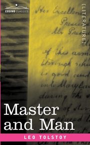 Master and Man, Tolstoy Leo Nikolayevich