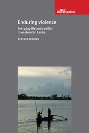 Enduring violence, Walker Rebecca