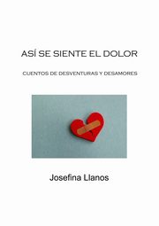 As Se Siente El Dolor, Llanos Josefina