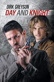 Day and Knight, Greyson Dirk