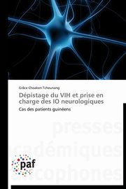 Dpistage du vih et prise en charge des io neurologiques, TCHEUNANG-G