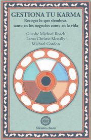 Gestiona Tu Karma, Roach Gueshe Michael