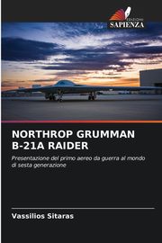 NORTHROP GRUMMAN B-21A RAIDER, Sitaras Vassilios
