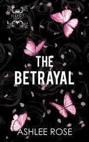 The Betrayal, Rose Ashlee