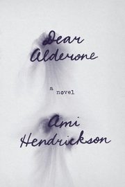 Dear Alderone, Hendrickson Ami