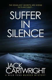 Suffer In Silence, Cartwright Jack