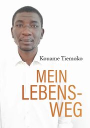 Mein Lebensweg, Tiemoko Kouame