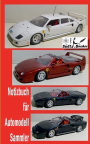 Notizbuch fr Automodell-Sammler, Sltz Renate