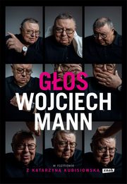 Gos Wojciech Mann w rozmowie z Katarzyn Kubisiowsk, Mann Wojciech