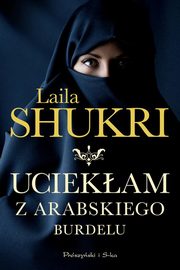 Uciekam z arabskiego burdelu, Shukri Laila
