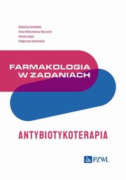 Farmakologia w zadaniach Antybiotykoterapia, 