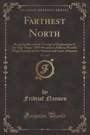 ksiazka tytu: Farthest North, Vol. 1 of 2 autor: Nansen Fridtjof