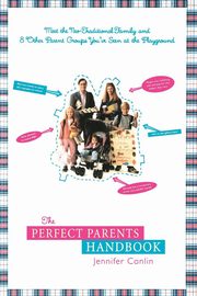 ksiazka tytu: The Perfect Parents Handbook autor: Conlin Jennifer