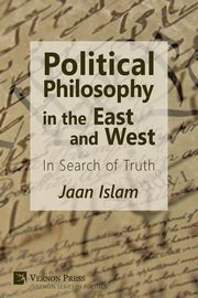 Political Philosophy in the East and West, Islam Jaan