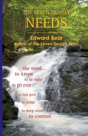 The Seven Deadly Needs, Bear Edward