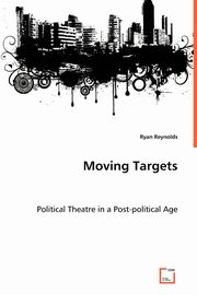 Moving Targets, Reynolds Ryan