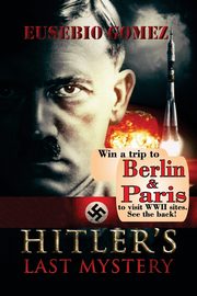 Hitler's Last Mystery, Eusebio Gomez