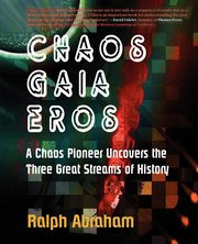 Chaos, Gaia, Eros, Abraham Ralph H.