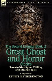 The Second Leonaur Book of Great Ghost and Horror Stories, Hetherington Eunice