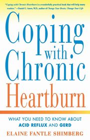 Coping with Chronic Heartburn, Shimberg Elaine Fantle