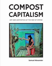 ksiazka tytu: Compost Capitalism autor: Alexander Samuel