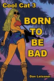 Born to Be Bad, Leissner Dan