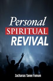Personal Spiritual Revival, Fomum Zacharias Tanee