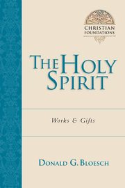 The Holy Spirit, Bloesch Donald G.