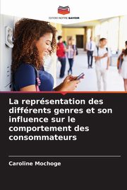 La reprsentation des diffrents genres et son influence sur le comportement des consommateurs, Mochoge Caroline