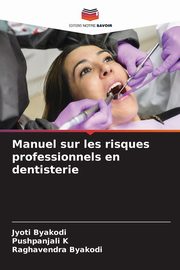 Manuel sur les risques professionnels en dentisterie, Byakodi Jyoti