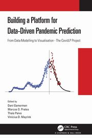 Building a Platform for Data-Driven Pandemic Prediction, 