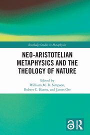 Neo-Aristotelian Metaphysics and the Theology of Nature, 