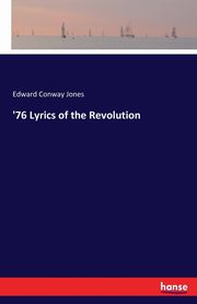 '76 Lyrics of the Revolution, Jones Edward Conway